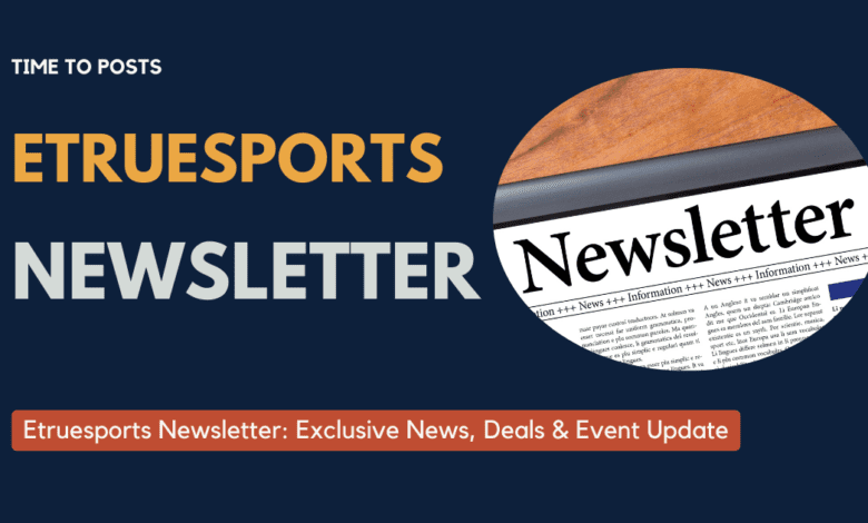 ETrueSports Newsletter