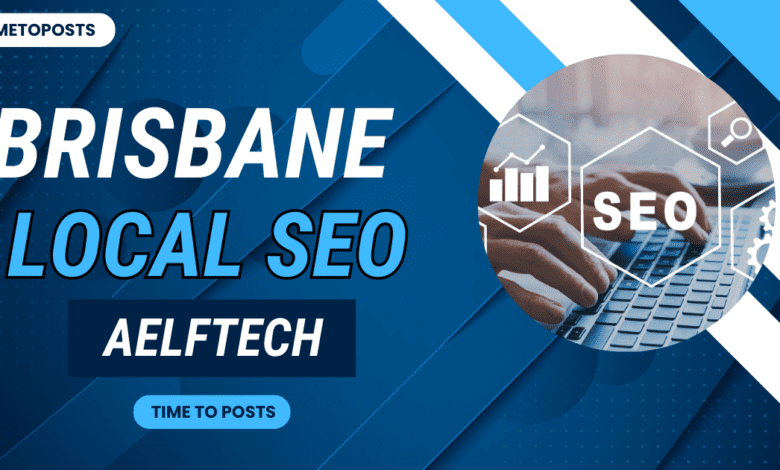 Brisbane Local SEO Aelftech